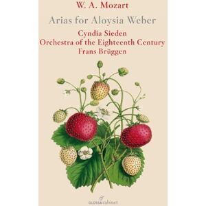 Mozart: Arias for Aloysia Weber Mozart: Arias for Aloysia Weber