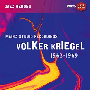 Volker Kriegel Mainz Studio Recordings (1963-1969) Volker Kriegel Mainz Studio Recordings (1963-1969)