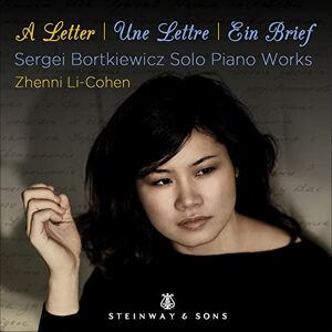 A Letter Sergei Bortkiewicz Solo Piano Works A Letter Sergei Bortkiewicz Solo Piano Works
