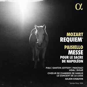 Mozart: Requiem Paisiello: Messe pour le sacre de Napoleon Mozart: Requiem Paisiello: Messe pour le sacre de Napoleon