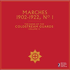 Marches No. 1, The Band of the Coldstream Guards Marches No. 1, The Band of the Coldstream Guards