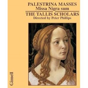 Giovanni Pierluigi da Palestrina: Missa Nigra sum Giovanni Pierluigi da Palestrina: Missa Nigra sum
