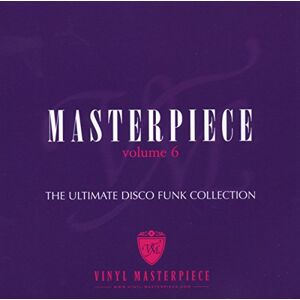 Masterpiece: The Ultimate Disco Funk Collection, Volume 6 Masterpiece: The Ultimate Disco Funk Collection, Volume 6