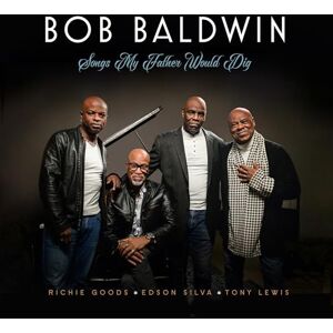 Songs My Father Would Dig Songs My Father Would Dig