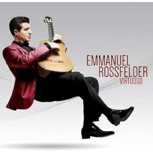 Emmanuel Rossfelder: Virtuoso Emmanuel Rossfelder: Virtuoso