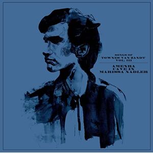 Songs Of Townes Van Zandt Vol. Iii Songs Of Townes Van Zandt Vol. Iii