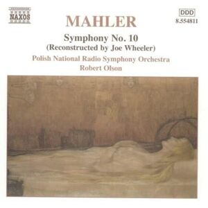 Mahler: Symphony 10 (Wheeler version) Mahler: Symphony 10 (Wheeler version)