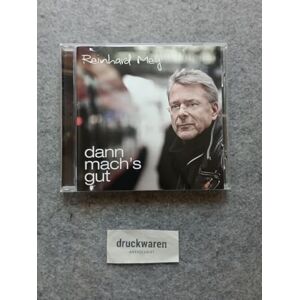 Dann Mach's Gut Dann Mach's Gut