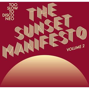 THE SUNSET MANIFESTO VOLUME 2 THE SUNSET MANIFESTO VOLUME 2