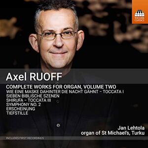 Axel Ruoff: Complete Works for Organ, Vol.2 Axel Ruoff: Complete Works for Organ, Vol.2