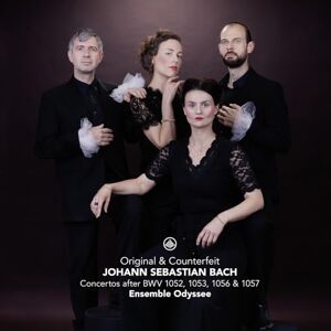 Original & Counterfeit J. S. Bach: Concertos after BWV 1052, 1053, 1056 & 1057 Original & Counterfeit J. S. Bach: Concertos after BWV 1052, 1053, 1056 & 1057
