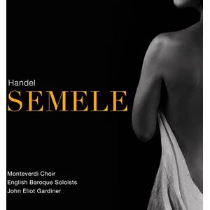 George Frideric Handel: Semele George Frideric Handel: Semele