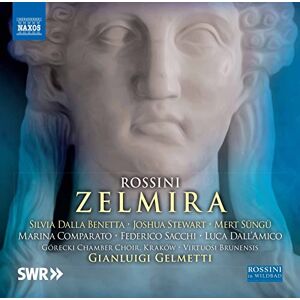Gioachino Rossini: Zelmira Gioachino Rossini: Zelmira