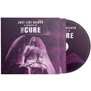 Just Like Heaven A Tribute To The Cure Just Like Heaven A Tribute To The Cure