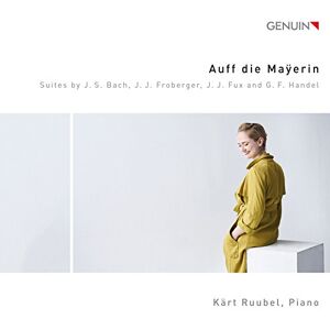 Auff die Ma?erin: Works by George Frideric Handel, Johann Jakob Froberger, Johann Joseph Fux and Johann Sebastian Bach Auff die Ma?erin: Works by George Frideric Handel, Johann Jakob Froberger, Johann Joseph Fux and Johann Sebastian Bach