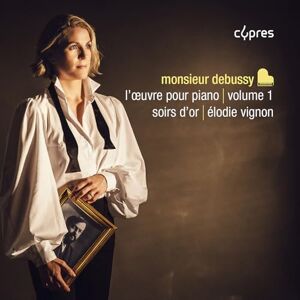 Monsieur Debussy, l'oeuvre pour piano, Vol. 1: Soirs d’or Monsieur Debussy, l'oeuvre pour piano, Vol. 1: Soirs d’or