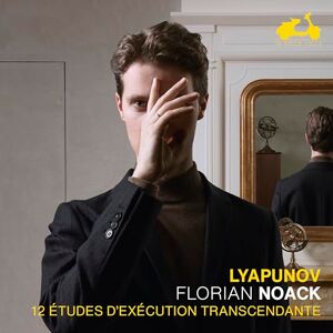 Lyapunov: Douze Études D’Exécution Transcendante Lyapunov: Douze Études D’Exécution Transcendante