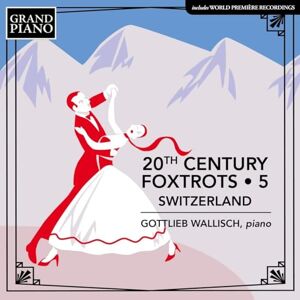 20th Century Foxtrots, Vol. 5 Switzerland 20th Century Foxtrots, Vol. 5 Switzerland