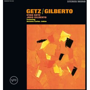 Getz/Gilberto Getz/Gilberto