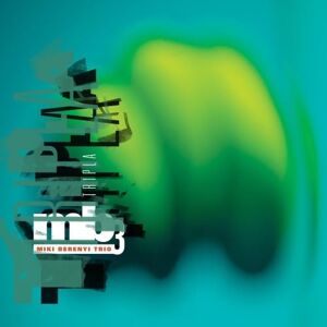 Audio Cd Miki Berenyi Trio Tripla Audio Cd Miki Berenyi Trio Tripla