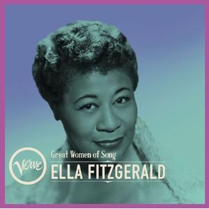 Great Women Of Song: Ella Fitzgerald Great Women Of Song: Ella Fitzgerald