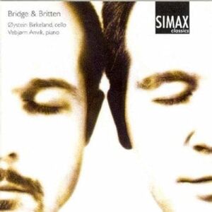 Bridge and Britten: Works for Cello and Piano Bridge and Britten: Works for Cello and Piano