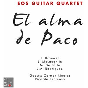 José Antonio Rodríguez, David Sautter, Marcel Ege, Manuel de Falla, Leo Brouwer, John McLaughlin: El alma de Paco José Antonio Rodríguez, David Sautter, Marcel Ege, Manuel de Falla, Leo Brouwer, John McLaughlin: El alma de Paco