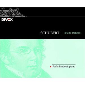 Schubert: Piano Dances Schubert: Piano Dances
