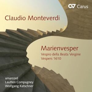 Claudio Monteverdi: Vespro della Beata Vergine: Vespers 1610 Claudio Monteverdi: Vespro della Beata Vergine: Vespers 1610