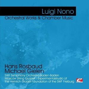 NONO: ORCHESTRAL WORKS & CHAMB NONO: ORCHESTRAL WORKS & CHAMB