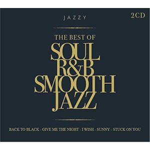 The Best of Soul R&B Smooth Jazz The Best of Soul R&B Smooth Jazz