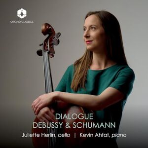Dialogue: Debussy & Schumann Dialogue: Debussy & Schumann