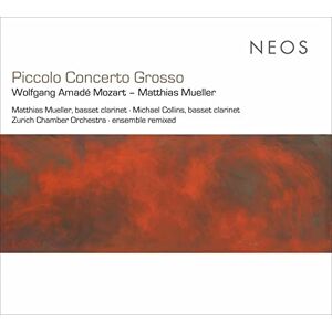 WA Mozart; M Mueller: Piccolo Concerto Grosso WA Mozart; M Mueller: Piccolo Concerto Grosso