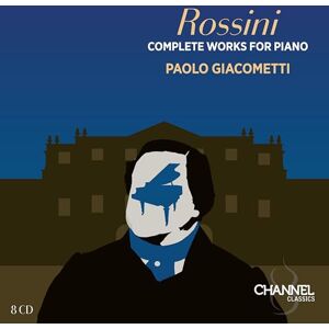 Rossini: Complete Works for Piano Rossini: Complete Works for Piano