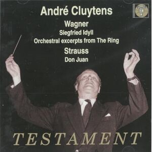 Andre Cluytens Conducts Wagner & Strauss Andre Cluytens Conducts Wagner & Strauss