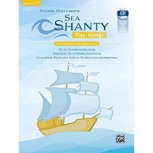 Matejko Sea Shanty Play-Alongs for Trumpet, opt. Baritone T.C. in Bb: Ten Sea Shanties to play along. From Aloha 'Oe, La Paloma, Santiana via Sloop John ... many more. (Book & CD) (Tango Play-alongs) Matejko Sea Shanty Play-Alongs for Trumpet, opt. Baritone T.C. in Bb: Ten Sea Shanties to play along. From Aloha 'Oe, La Paloma, Santiana via Sloop John ... many more. (Book & CD) (Tango Play-alongs)