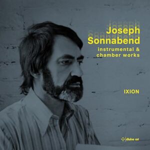Joseph Sonnabend: Instrumental & Chamber Works Joseph Sonnabend: Instrumental & Chamber Works