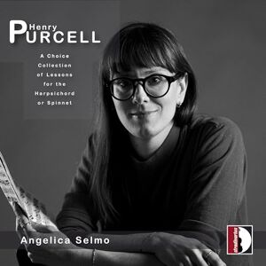 Purcell: a Choice Collection of Lessons for the Harpsichord Or Spinnet Purcell: a Choice Collection of Lessons for the Harpsichord Or Spinnet