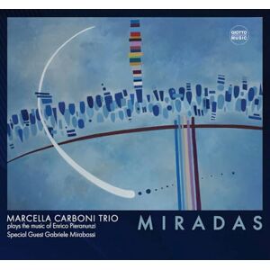Miradas (Marcella Carboni Trio Plays Music of Enrico Pieranunzi) Miradas (Marcella Carboni Trio Plays Music of Enrico Pieranunzi)