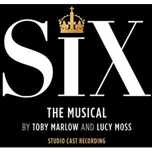 Six: The Musical (Studio Cast Recording) Six: The Musical (Studio Cast Recording)