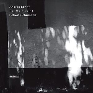 Andras Schiff in Concert Robert Schumann Andras Schiff in Concert Robert Schumann