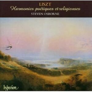 Liszt: Harmonies potiques et religieuses Liszt: Harmonies potiques et religieuses