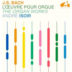 J.S. Bach: The Organ Works J.S. Bach: The Organ Works