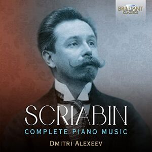 Scriabin: Complete Piano Music Scriabin: Complete Piano Music