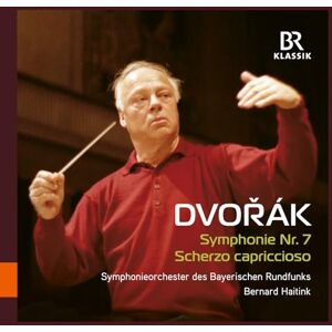 Antonin Dvorak: Symphony No. 7; Scherzo capriccioso Antonin Dvorak: Symphony No. 7; Scherzo capriccioso