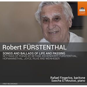 ROBERT FURSTENTHAL:SONGS AND BALLADS OF LOVE AND PASSING ROBERT FURSTENTHAL:SONGS AND BALLADS OF LOVE AND PASSING