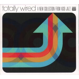 Totally Wired… A New Collection From Acid Jazz Totally Wired… A New Collection From Acid Jazz