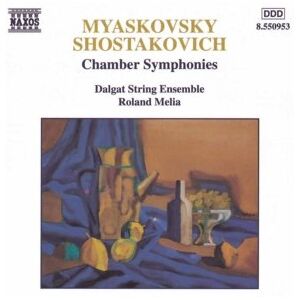 Myaskovsky/Shostakovich: Chamber Symphony Myaskovsky/Shostakovich: Chamber Symphony