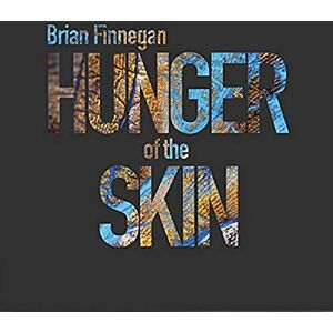 Hunger Of The Skin Hunger Of The Skin