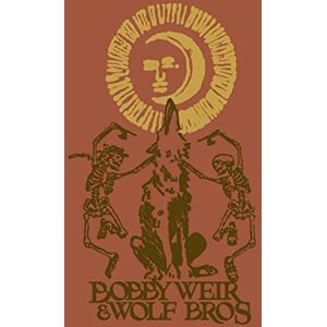 Bobby Weir And Wolf Bros: Live In Colorado Bobby Weir And Wolf Bros: Live In Colorado